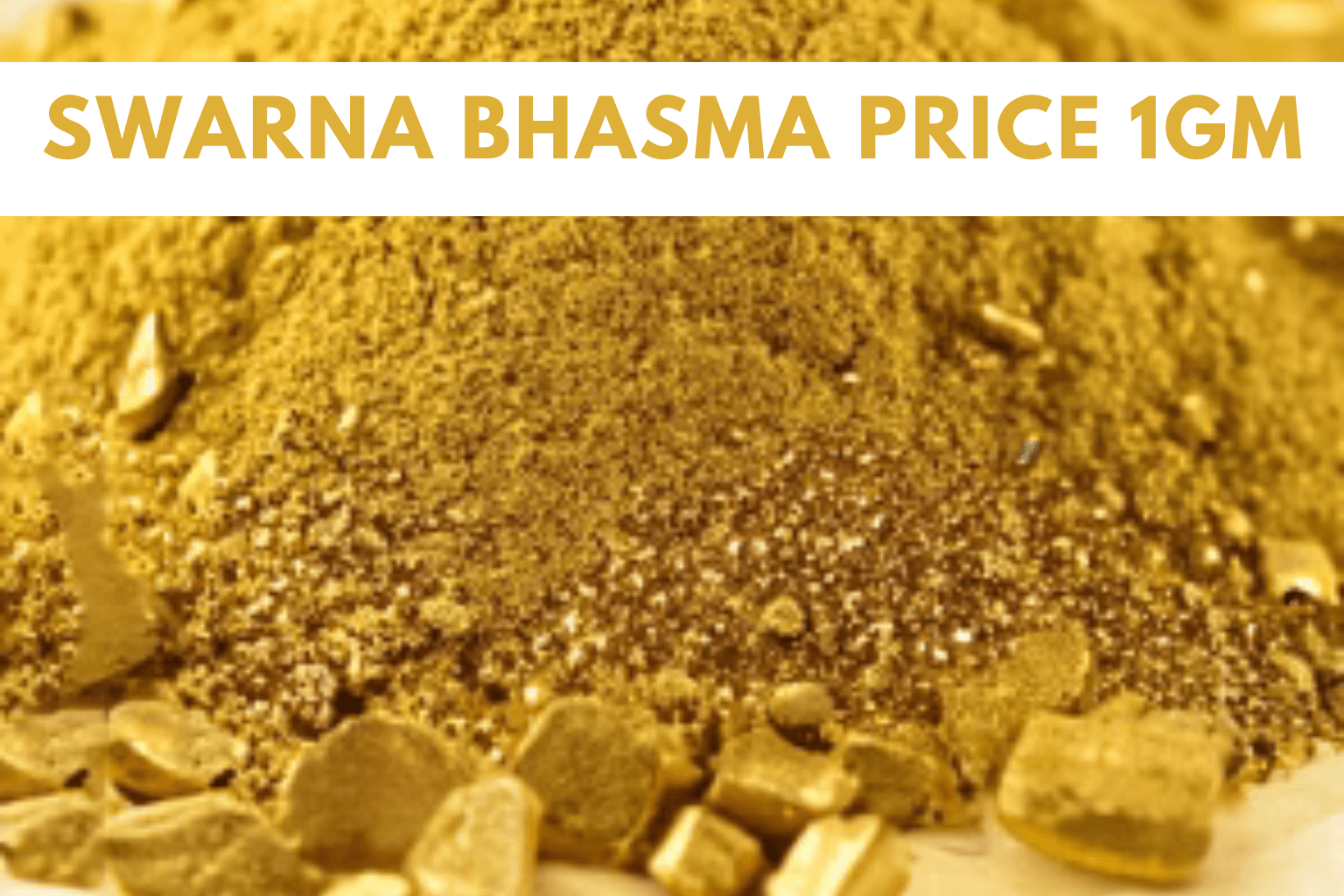 Swarna Bhasma Price 1gm