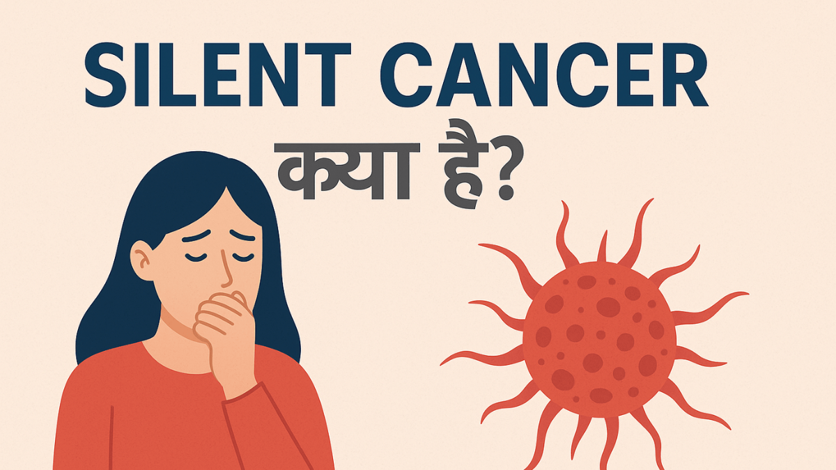 Silent Cancer